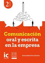 Comunicación Oral y Escrita en La Empresa
