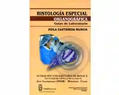 Histología Especial Organográfica Guías de Laboratorio