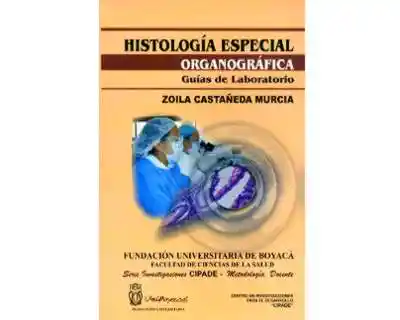 Histología Especial Organográfica Guías de Laboratorio