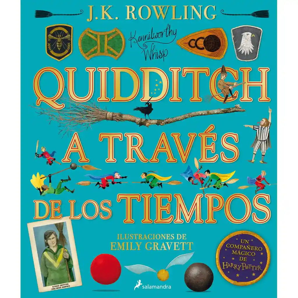 Quidditch a Través de Los Tiempos Ilustrado - J.K Rowling