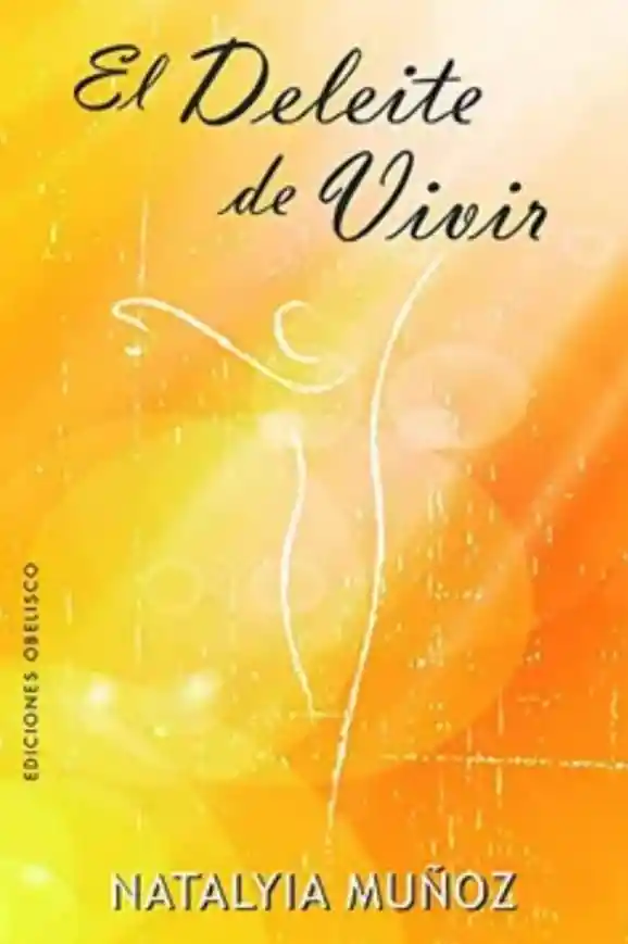 El Deleite de Vivir