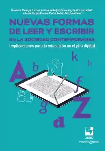 Nuevas Formas de Leer y Escribir en la Sociedad Contemporánea