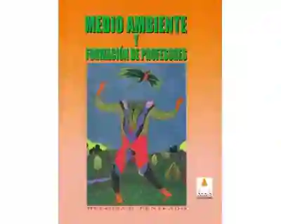 Medio Ambiente y Formación de Profesores - Heloísa D. Penteado