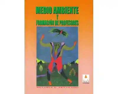 Medio Ambiente y Formación de Profesores - Heloísa D. Penteado