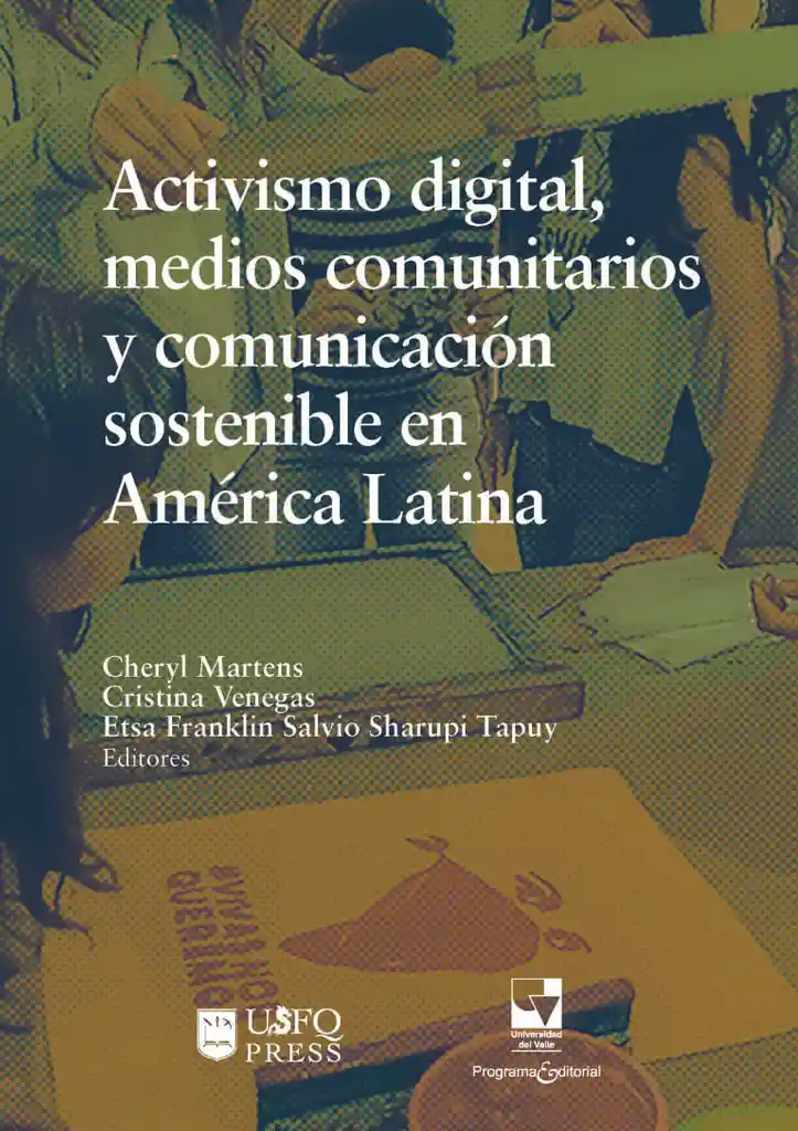 Activismo Digital Medios Comunitarios y Comunicación Sostenible en América Latina