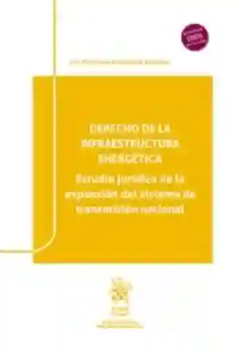 Derecho de la Infraestructura Energética