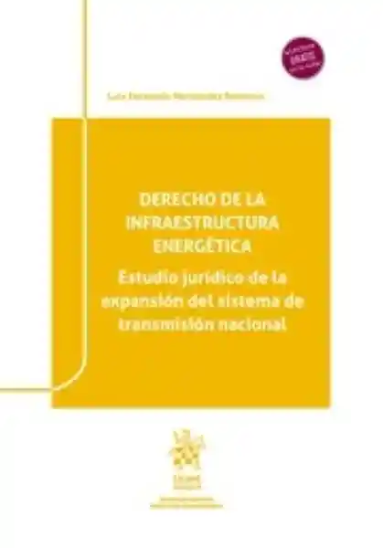 Derecho de la Infraestructura Energética