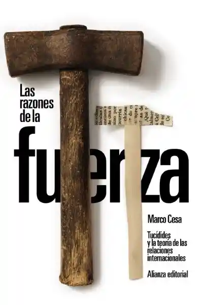 Las Razones de la Fuerza Tucídides - Cesa Marco