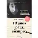 Marion 13 Años Para Siempre - Nora Fraisse