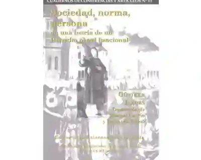 Sociedad, norma, persona en una teoría de un Derecho penal funcional