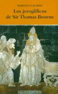 Los Jeroglíficos de Sir Thomas Browne