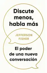 Discute Menos Habla Mas