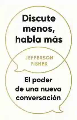 Discute Menos Habla Mas