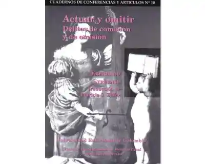 Actuar y omitir Delitos de comisión y de omisión