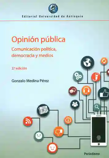 Opinión Pública Comunicación Política Democracia y Medios