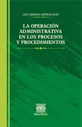 La Operación Administrativa en Los Procesos y Procedimientos