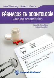 Fármacos en Odontología - Mea Weinberg/Stuart J. Froum