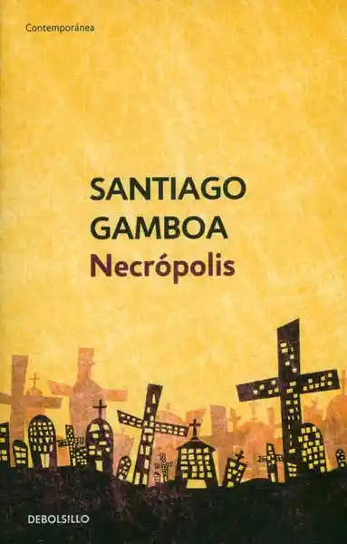 Necrópolis - Santiago Gamboa