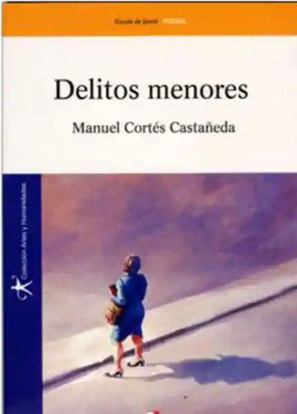 Delitos Menores - Manuel Cortés Castañeda