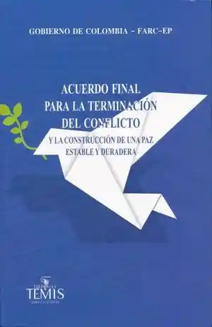 Acuerdo Final Para La Terminacion Del Conflicto y La Construccion de Una Paz Estable y Duradera