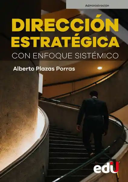 Dirección Estratégica Con Enfoque Sistémico