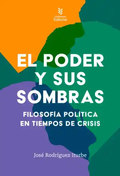 El Poder y Sus Sombras