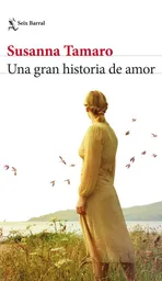 Una Gran Historia De Amor, Susanna Tamaro