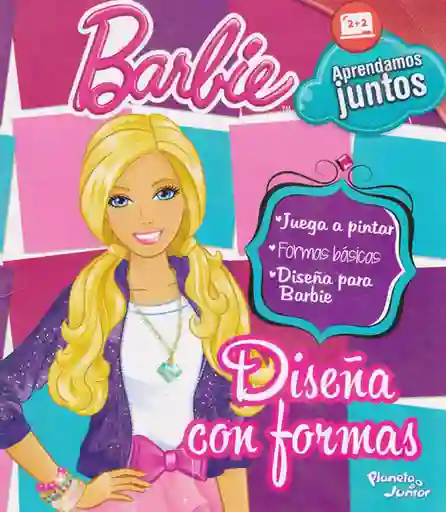 Barbie - Diseña con Formas y Colores