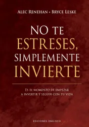No Te Estreses Simplemente Invierte