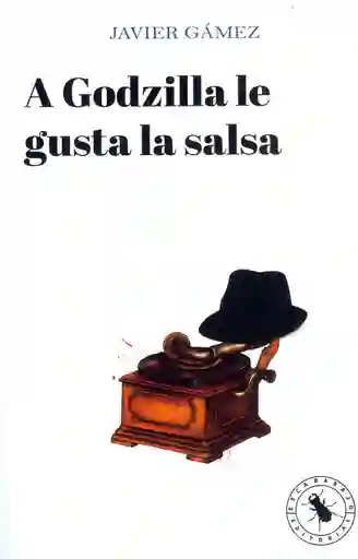 a Godzilla Le Gusta La Salsa