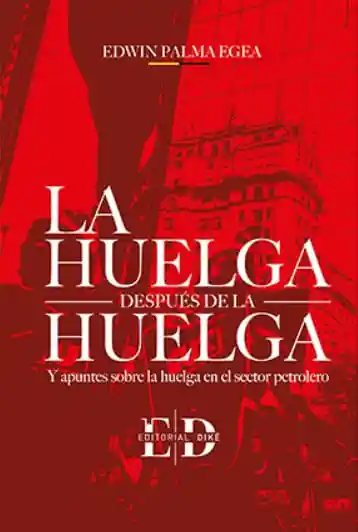 La Huelga Después de La Huelga
