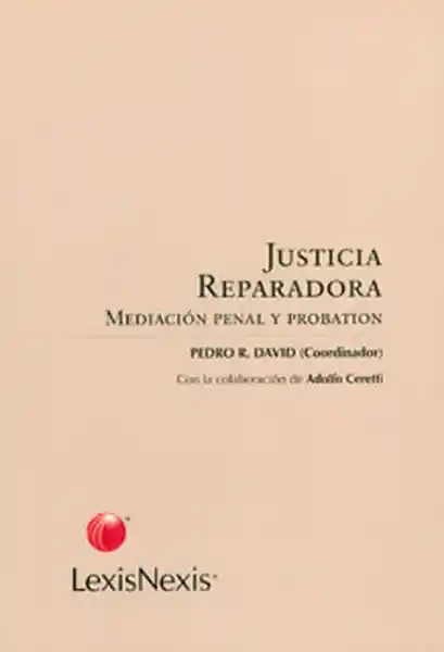 Justicia reparadora. Mediación penal y probation