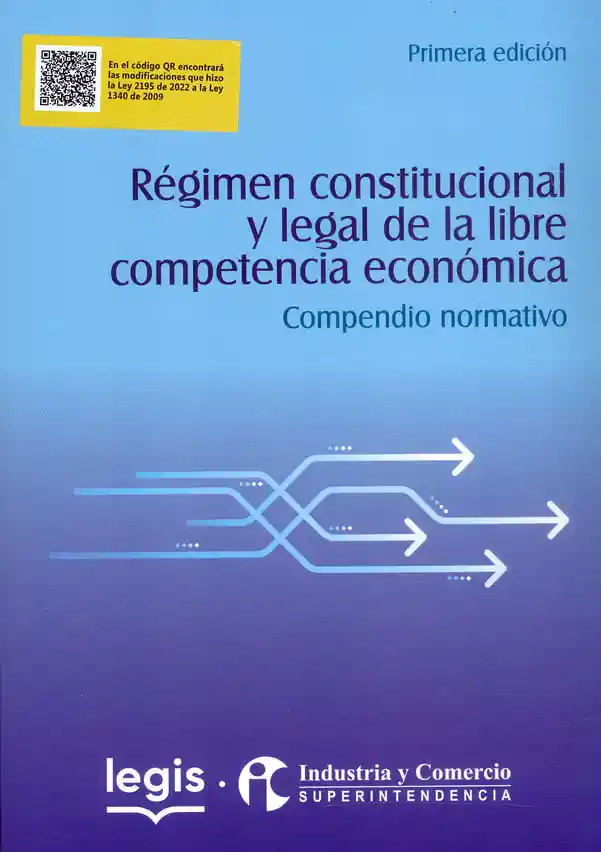 Régimen Constitucional y Legal de La Libre Competencia Económica