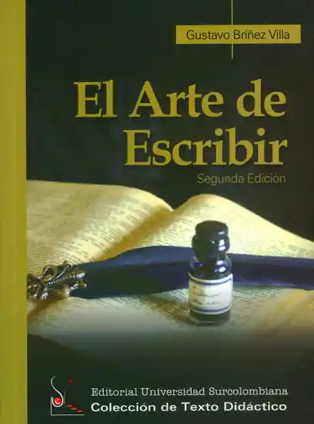 El Arte de Escribir - Gustavo Bríñez Villa