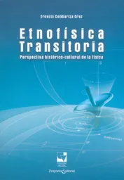 Etnofísica Transitoria - Ernesto Combariza Cruz