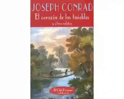 El corazón de las tinieblas y otros relatos