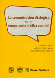 La Comunicación Dialógica Como Competencia Médica - VV.AA