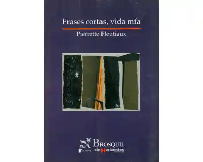 Vida Frases Cortas. Mía - Pierrette Fleutiaux