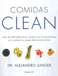 Comidas Clean - Alejandro Junger