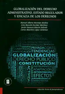 Globalización Del Derecho Administrativo Estado Regulador