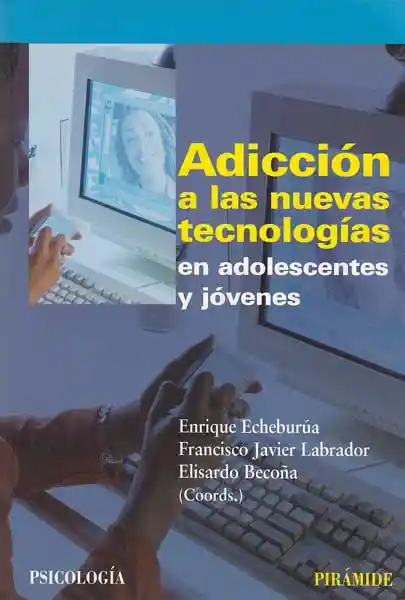 Adicción a Las Nuevas Tecnologías en Adolescentes y Jóvenes