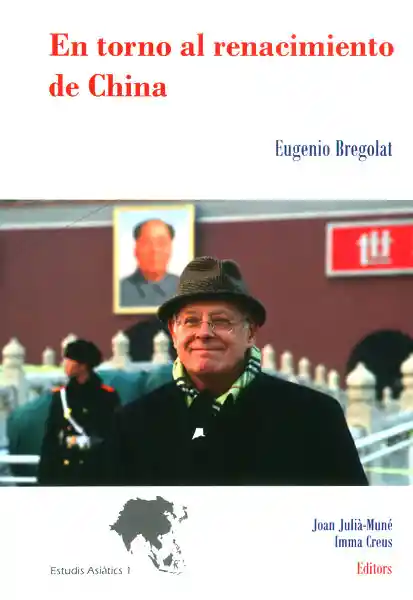 En Torno al Renacimiento de China. - Eugenio Bregolat