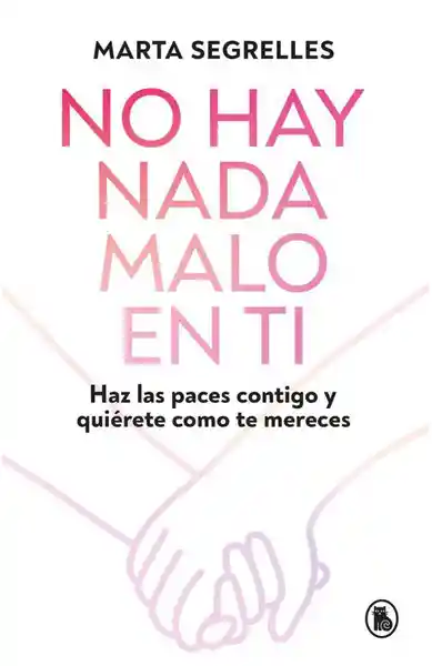 No Hay Nada Malo en ti - Segrelles Marta