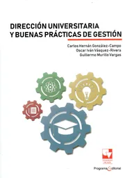 Dirección Universitaria y Buenas Prácticas de Gestión