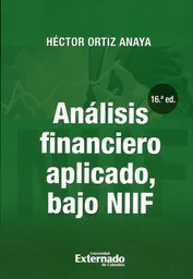 Análisis financiero aplicado, bajo NIIF (16a. Edición)