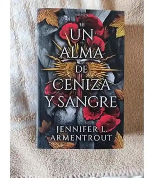 Un Alma de Ceniza y Sangre 5 - Armentrout Jennifer