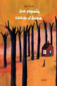 Una Pequeña Casa en El Bosque