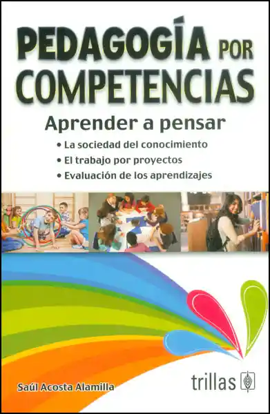 Pedagogía Por Competencias. Aprender a Pensar