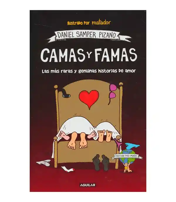 Camas y famas. Las más raras y genuinas historias de amor