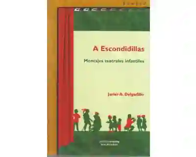 A Escondidillas. Montajes Teatrales Infantiles